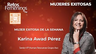 Mujeres Exitosas  Karina Awad Pérez [upl. by Flanigan]