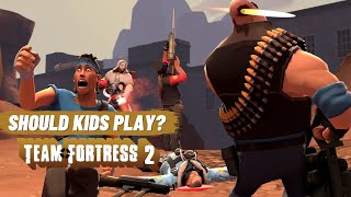 Should Kids play Team Fortress 2 [upl. by Mathilde]