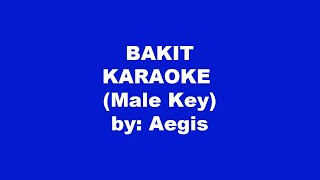 Aegis Bakit Karaoke Male Key [upl. by Theda217]