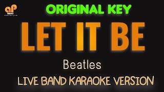 LET IT BE  Beatles HQ KARAOKE VERSION [upl. by Holub39]