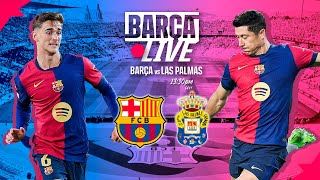 🔴 BARÇA LIVE  FC BARCELONA vs LAS PALMAS  LA LIGA 2425 ⚽ [upl. by Llenej898]