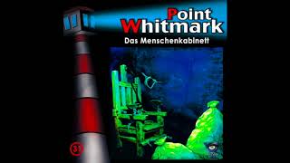 Point Whitmark Folge 31 Das Menschenkabinett [upl. by Alodee]