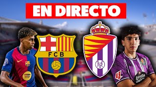 🔴FC BARCELONA vs VALLADOLID · EN DIRECTO JORNADA 4 LALIGA · REACCIONANDO EN VIVO [upl. by Bess]