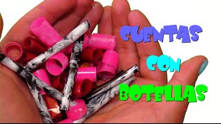 2 FORMAS DE HACER CUENTASABALORIOS CON BOTELLAS DE PLÁSTICOCURIOCITY [upl. by Ahsaercal457]