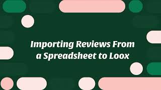 Importing Reviews From a Spreadsheet to Loox [upl. by Eittel438]