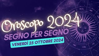 Scopri il Tuo Destino Astrale per il 25 Ottobre 2024 [upl. by Eceerehs]