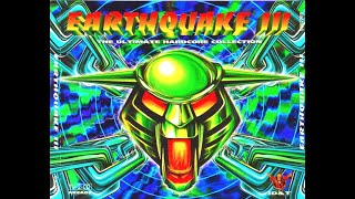 EARTHQUAKE III FULL ALBUM 14308 MIN quotTHE ULTIMATE HARDCORE COLLECTIONquot 1995 HQ CD1CD2TRACKLIST [upl. by Enajiram]