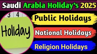 Saudi Arabia Holidays List 2025 [upl. by Nywroc106]