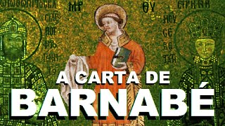 A Carta de Barnabé  Patrística 009 [upl. by Nicko494]