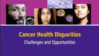 Cancer Health Disparities Challenges and Opportunities [upl. by Nylirak]