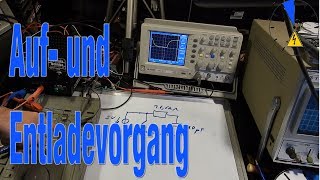 Auflade und Entladevorgang Spannung am Kondensator messen [upl. by Leipzig68]