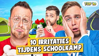 10 IRRITATIES TIJDENS SCHOOLKAMP [upl. by Zzabahs]