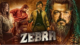 Zebra 2024 Full Movie In Hindi  New Blockbuster Action Movie  New South Movie Dubbed In Hindi [upl. by Carlyle534]