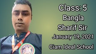 Class 5  Bangla  Sharif Sir  January 19 2021  Ciam Ideal School [upl. by Angele]