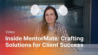 Inside MentorMate Crafting Solutions for Client Success [upl. by Ahsenet366]