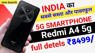 Redmi A4 5g Best Chipset 5g Smart Phone Under 10000 Powerful 5g Mobile Full Details Specifications [upl. by Ecirad]