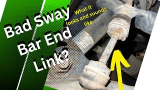 What A Bad Sway Bar End Link Sounds Like And Looks Like [upl. by Hafirahs738]