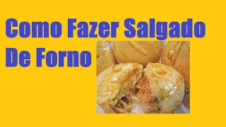 Como Fazer Salgado De Forno [upl. by Caneghem]