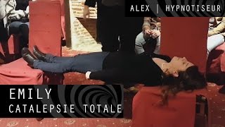 Hypnose  Emily  Catalepsie Totale  Alex Hypnotiseur [upl. by Wennerholn]