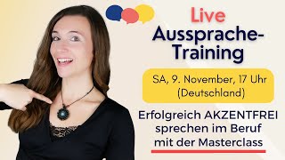 LIVE AusspracheTraining  AusspracheÜbungen aus der Masterclass [upl. by Elstan]