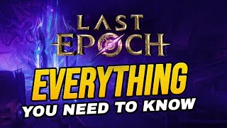 EVERYTHING about Last Epoch for beginners [upl. by Aij]