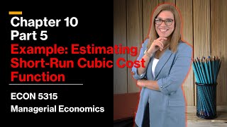 Chapter 10 part 5 Regression Estimation ShortRun Cubic Cost Function [upl. by Acemat138]