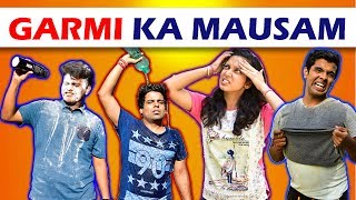 GARMI KA MAUSAM  The HalfTicket Shows [upl. by Issac887]