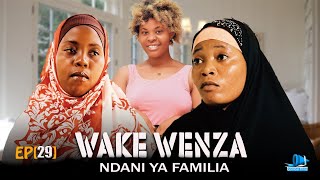 WAKE WENZA NDANI YA FAMILIA EPISODE 29 VAILETH KITUTU KIDAWA wemasepetu kicheche clamvevo [upl. by Yuzik]