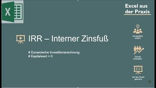 Interner Zinsfuß IRR  Dynamische Investitionsrechnung [upl. by Aehta]