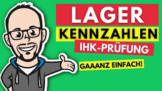 Lagerkennzahlen gaaanz einfach  IHKPrüfung Sommer 2019 [upl. by Desireah]