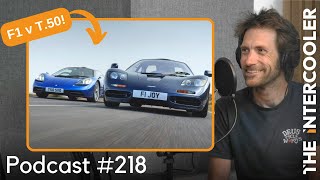 Henry Catchpole on McLaren F1 v Gordon Murray T50  Ti podcast 218 [upl. by Ebaj584]