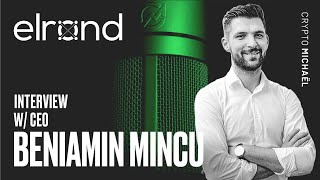 ELROND EGLD  Banking the unbanked Hypergrowth amp More  Interview with CEO Beniamin Mincu [upl. by Fabyola]