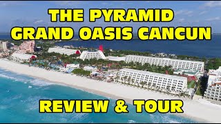 The Pyramid at Grand Oasis Cancun review and tour [upl. by Derfnam]