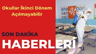 Okullar İkinci Dönem Açılmayabilir Okullar İkinci Dönem Açılmayabilir Mi 15 Ocak Okullar Tatil Mi [upl. by Nytsud621]