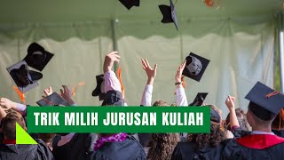 5 Tips Memilih Jurusan Kuliah yang Menjanjikan Masa Depan CERAH [upl. by Aronoh]