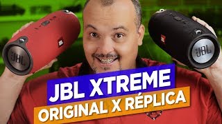 JBL XTREME ORIGINAL X RÉPLICA  O melhor comparativo da internet [upl. by Eliason]