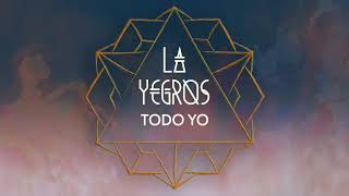 La Yegros  Todo Yo Official Audio [upl. by Hachmin]