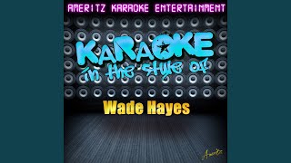 Old Enough to Know Better In the Style of Wade Hayes Karaoke Version [upl. by Ivy]