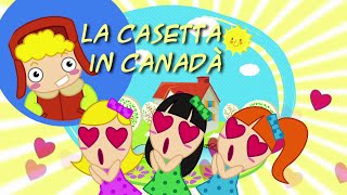 LA CASETTA IN CANADÀ  Canzoni per bambini [upl. by Alwin894]