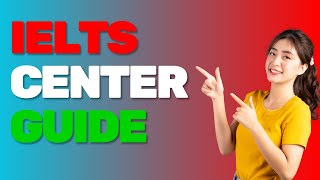 Choosing the Right IELTS Test Center  What You Need to Know [upl. by Adnicul]