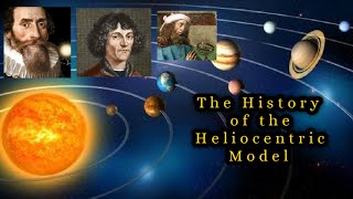 The History of the Heliocentric Model [upl. by Yar]