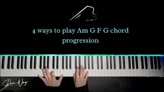 4 ways to play Am G F G chord progression [upl. by Gebelein]