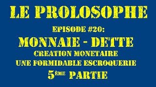 Monnaie dette une formidable escroquerie 5  le tour de magie [upl. by Apollo]