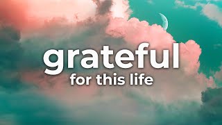 This Song Will Make You Feel GRATEFUL FOR YOUR LIFE 💚 [upl. by Tumer]