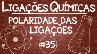 Química Simples 35  Ligações Covalentes  Polaridade das Ligações [upl. by O'Connell]