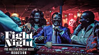 FIGHT NIGHT THE MILLION DOLLAR HEIST TRAILER REACTION [upl. by Adilen304]