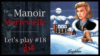 Le Manoir de Mortevielle 18ème partie [upl. by Moreville950]