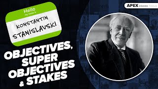 STANISLAVSKI Objectives Super Objectives amp Stakes [upl. by Annala]