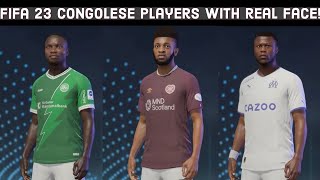 FIFA 23  All Congolese players with real face 🇨🇩 [upl. by Swanhilda]