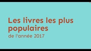 Les livres les plus populaires de 2017 [upl. by Bryon90]